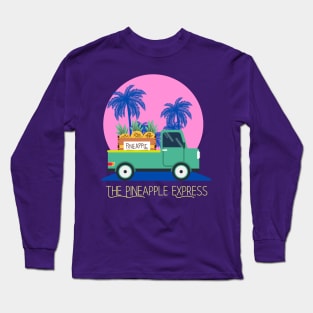 The Pineapple Express Long Sleeve T-Shirt